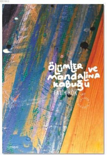 Ölümler ve Mandalina Kabuğu