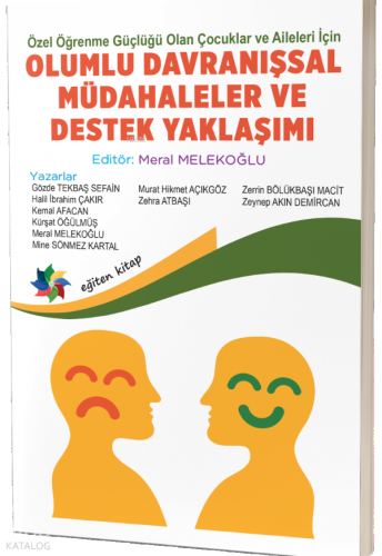 Olumlu Davranışsal Müdahaleler ve Destek Yaklaşımı;Özel Öğrenme Güçlüğü Olan Çocuklar ve Aileleri İçin
