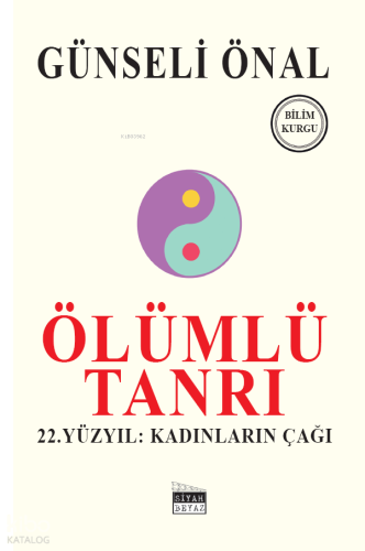 Ölümlü Tanrı - 22. Yüzyıl: Kadınların Çağı