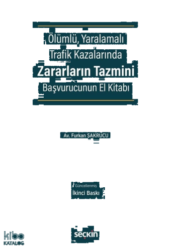 Ölümlü, Yaralamalı Trafik Kazalarında Zararların Tazmini