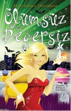 Ölümsüz ve Değersiz; Vampirler Kraliçesi Betsy