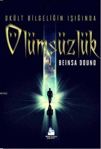 Ölümsüzlük; Okült Bilgeliğin Işığında