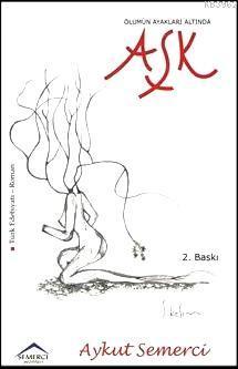 Ölümün Ayakları Altında Aşk