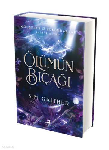 Ölümün Bıçağı - Gölgeler Hükümdarlar İkinci Kitap