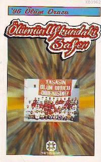 Ölümün Ufkundaki Zafer; 96 Ölüm Orucu