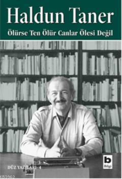 Ölürse Ten Ölür Canlar Ölesi Değil