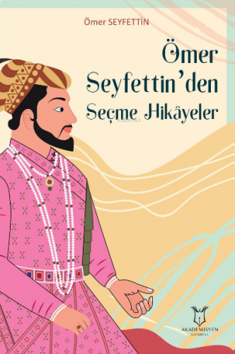 Ömer Seyfettin’den Seçme Hikayeler