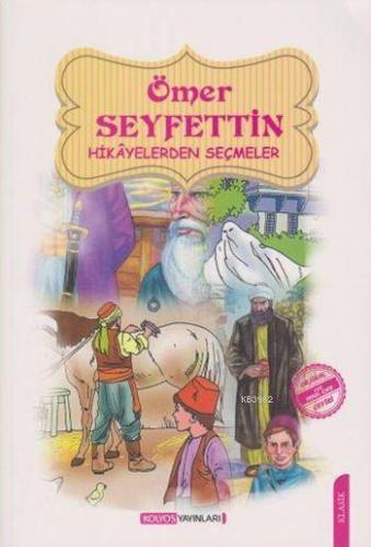 Ömer Seyfettin Hikâyelerden Seçmeler