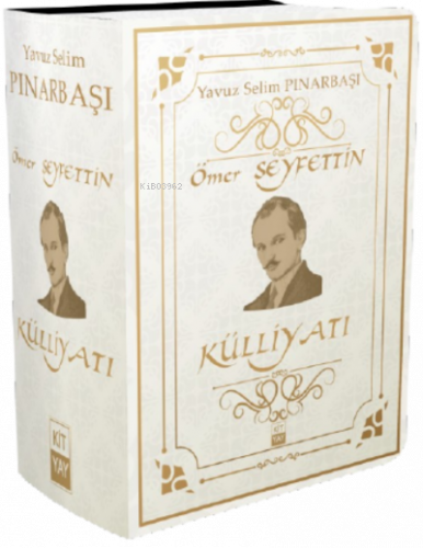Ömer Seyfettin Külliyatı (Tüm Eserleri)