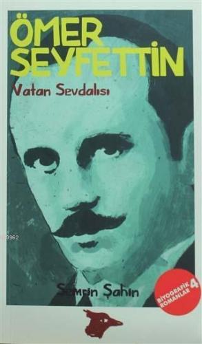 Ömer Seyfettin; Vatan Sevdalısı
