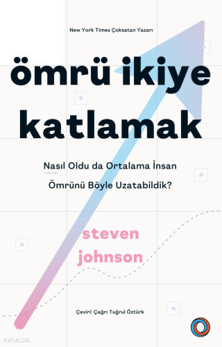 Ömrü İkiye Katlamak