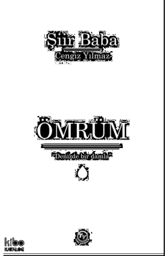 Ömrüm;"Denizde Bir Damla"