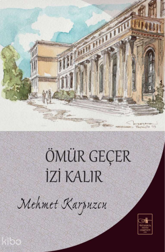 Ömür Geçer İzi Kalır