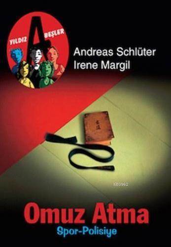 Omuz Atma (+9 Yaş); Yıldız Beşler - Spor-Polisiye