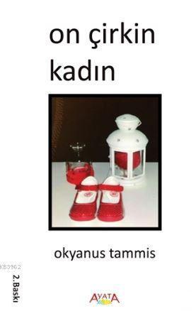 On Çirkin Kadın