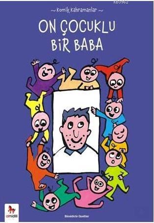 On Çocuklu Bir Baba; Komik Kahramanlar Serisi