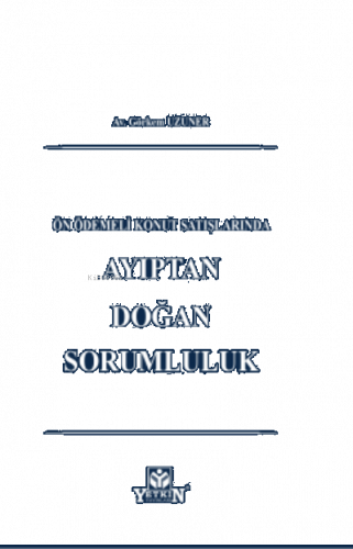 Ön Ödemeli Konut Satışlarında Ayıptan Doğan Sorumluluk