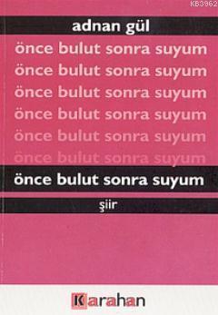 Önce Bulut Sonra Suyum