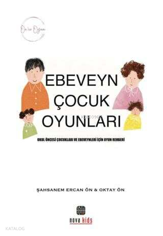 Ön'ce Oyun - Ebeveyn Çocuk Oyunları
