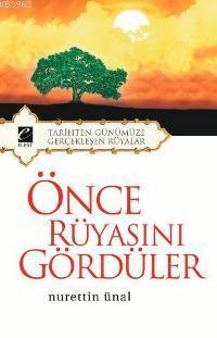 Önce Rüyasını Gördüler