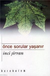 Önce Sorular Yaşanır