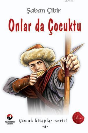 Onlar da Çocuktu