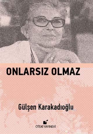 Onlarsız Olmaz
