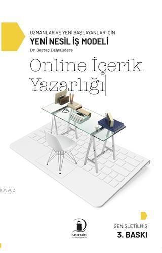 Online İçerik Yazarlığı; Uzmanlar ve Yeni Başlayanlar İçin Yeni Nesil İş Modeli