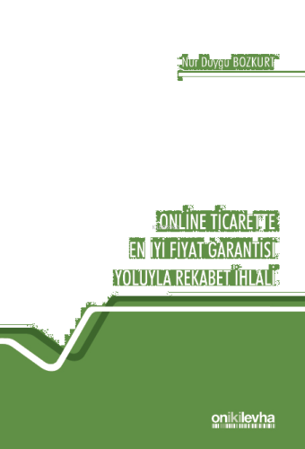 Online Ticarette En İyi Fiyat Garantisi Yoluyla Rekabet İhlali