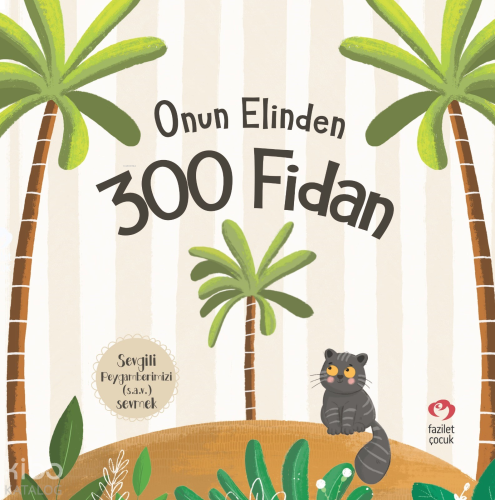 Onun Elinden 300 Fidan