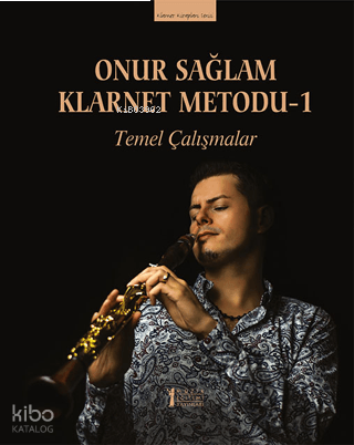 Onur Sağlam Klarnet Metodu-1 - Temel Çalışmalar