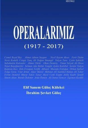 Operalarımız (1917-2017)