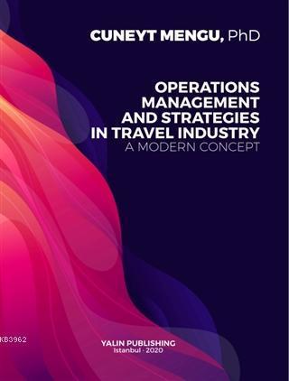 Operations Management and Strategies in Travel Industry A Modern Conce