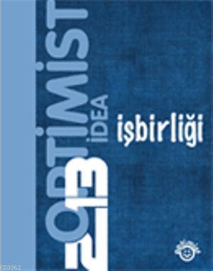 Optimist İdea 2013; İşbirliği
