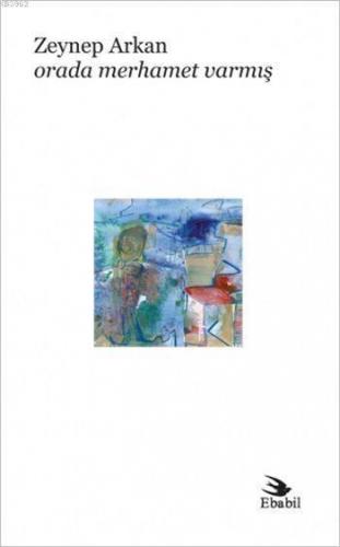 Orada Merhamet Varmış