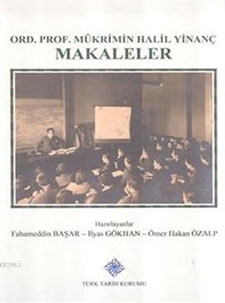 Ord. Prof. Mükrimin Halil Yinanç Makaleler