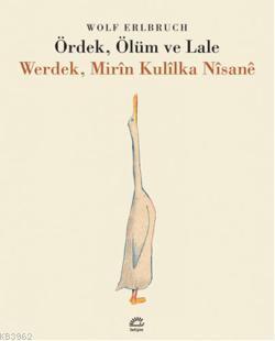 Ördek, Ölüm ve Lale