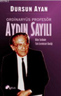 Ordinaryüs Profesör| Aydın Sayılı