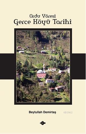 Ordu Yöresi Gerce Köyü Tarihi