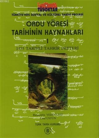 Ordu Yöresi Tarihinin Kaynakları - 1 1455 Tarihli Tahrir Defteri