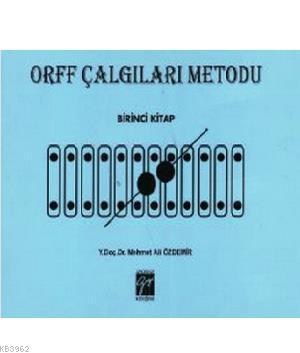 Orff Çalgıları Metodu - Birinci Kitap
