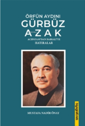 Örfün Aydını Gürbüz Azak