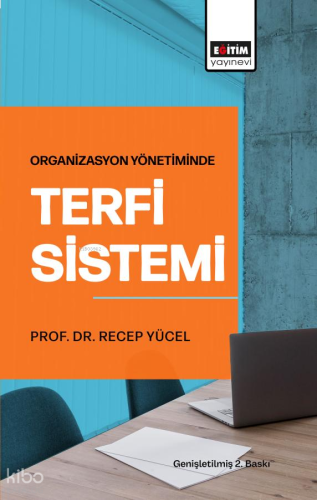 Organizasyon Yönetiminde Terfi Sistemi