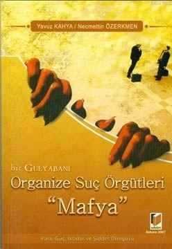 Organize Suç Örgütleri "Mafya"
