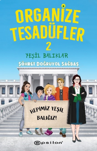 Organize Tesadüfler 2; Yeşil Balıklar