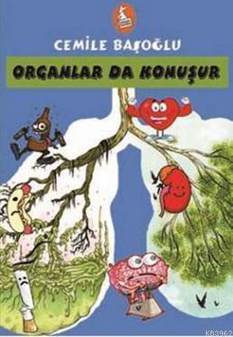 Organlar Da Konuşur