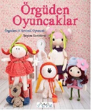Örgüden Oyuncaklar; Örgüden 14 Sevimli Oyuncak