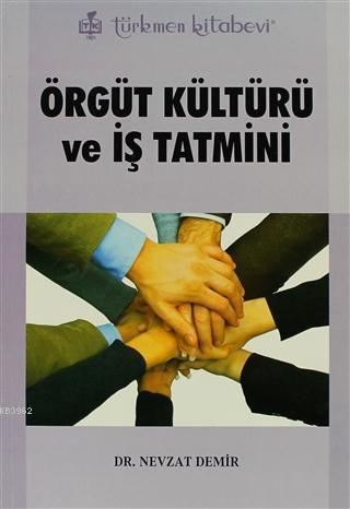 Örgüt Kültürü ve İş Tatmini