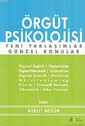 Örgüt Psikolojisi Yeni Yaklaşımlar - Güncel Konular