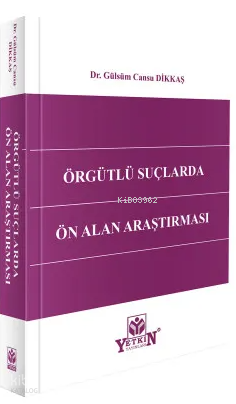 Örgütlü Suçlarda Ön Alan Araştırması